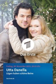 Utta Danella: Lügen haben schöne Beine 2015 on netflix