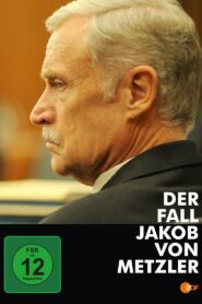 The Case of Jakob von Metzler 2012 on netflix
