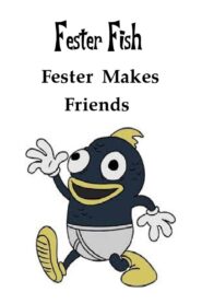 Fester Makes Friends 2012 on netflix