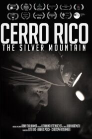 Cerro Rico: The Silver Mountain 2015 on netflix