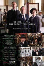 Spanish Flu: The Forgotten Fallen 2009 on netflix