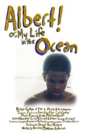 Albert! Or, My Life In The Ocean 2010 on netflix