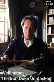 Wellington: The Iron Duke Unmasked 2015 on netflix