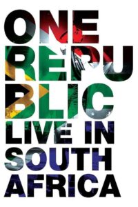 OneRepublic – Live in South Africa 2018 on netflix