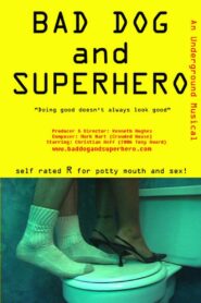Bad Dog and Superhero 2014 on netflix