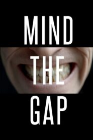 Mind the Gap 2016 on netflix
