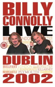 Billy Connolly: Live in Dublin 2002 2002 on netflix