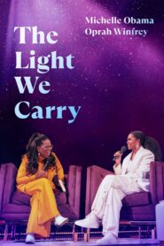 The Light We Carry: Michelle Obama and Oprah Winfrey 2023 on netflix