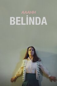 Aaahh Belinda 1986 on netflix
