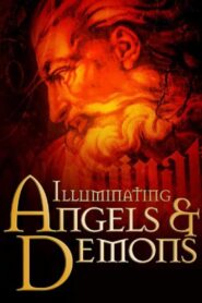 Illuminating Angels & Demons 2005 on netflix