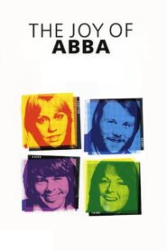 The Joy of ABBA 2013 on netflix