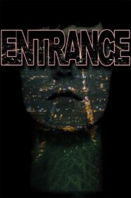 Entrance 2012 on netflix