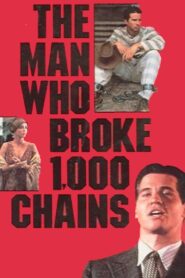 The Man Who Broke 1,000 Chains 1987 on netflix