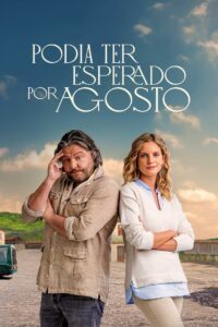 Could Have Waited For August 2024 on netflix