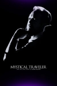 Mystical Traveler: The Life and Times of Dr. John-Roger 2014 on netflix