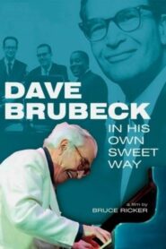 Dave Brubeck: In His Own Sweet Way 2010 on netflix