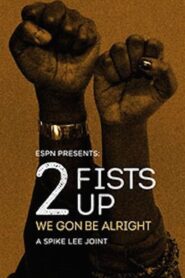 2 Fists Up 2016 on netflix