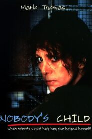 Nobody’s Child 1986 on netflix