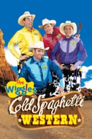 The Wiggles: Cold Spaghetti Western 2004 on netflix