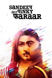 Sandeep Aur Pinky Faraar 2021 on netflix