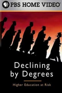 Declining by Degrees: Higher Education at Risk 2005 on netflix