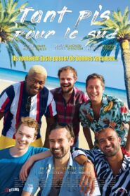 Tant pis pour le sud 2022 on netflix