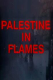 Palestine in Flames 1988 on netflix