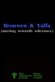 Bronwen & Yaffa (Moving Towards Tolerance) 1996 on netflix