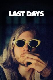Last Days 2005 on netflix
