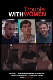 Trouble with Women 2014 on netflix
