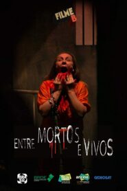Filme B – Entre Mortos e Vivos 2017 on netflix