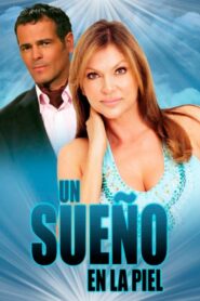 Un sueño en la piel 2010 on netflix