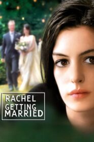 Rachel Getting Married 2008 on netflix