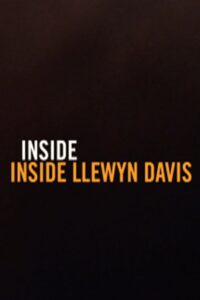 Inside ‘Inside Llewyn Davis’ 2014 on netflix