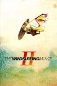 The Windsurfing Movie II 2010 on netflix