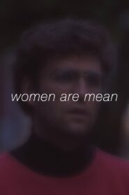 Women Are Mean 2018 on netflix
