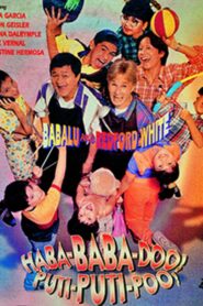 Haba-Baba-Doo! Puti-Puti-Poo! 1998 on netflix