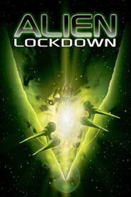 Alien Lockdown 2004 on netflix