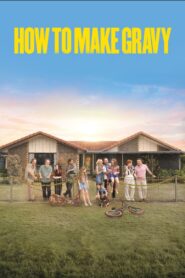 How to Make Gravy 2024 on netflix
