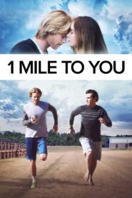 1 Mile To You 2017 on netflix
