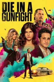 Die in a Gunfight 2021 on netflix