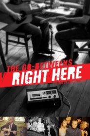 The Go-Betweens: Right Here 2017 on netflix
