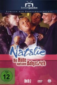 Natalie II – Die Hölle nach dem Babystrich 1997 on netflix