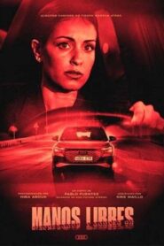 Manos Libres 2021 on netflix