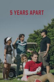 5 Years Apart 2019 on netflix