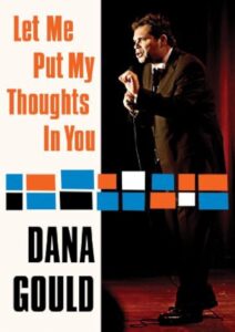 Dana Gould: Let Me Put My Thoughts in You 2009 on netflix