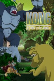 Kong: Return to the Jungle 2006 on netflix