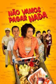 Não Vamos Pagar Nada 2020 on netflix