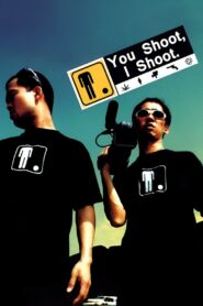 You Shoot, I Shoot 2001 on netflix