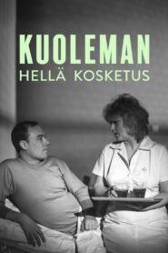 Kuoleman hellä kosketus 1982 on netflix